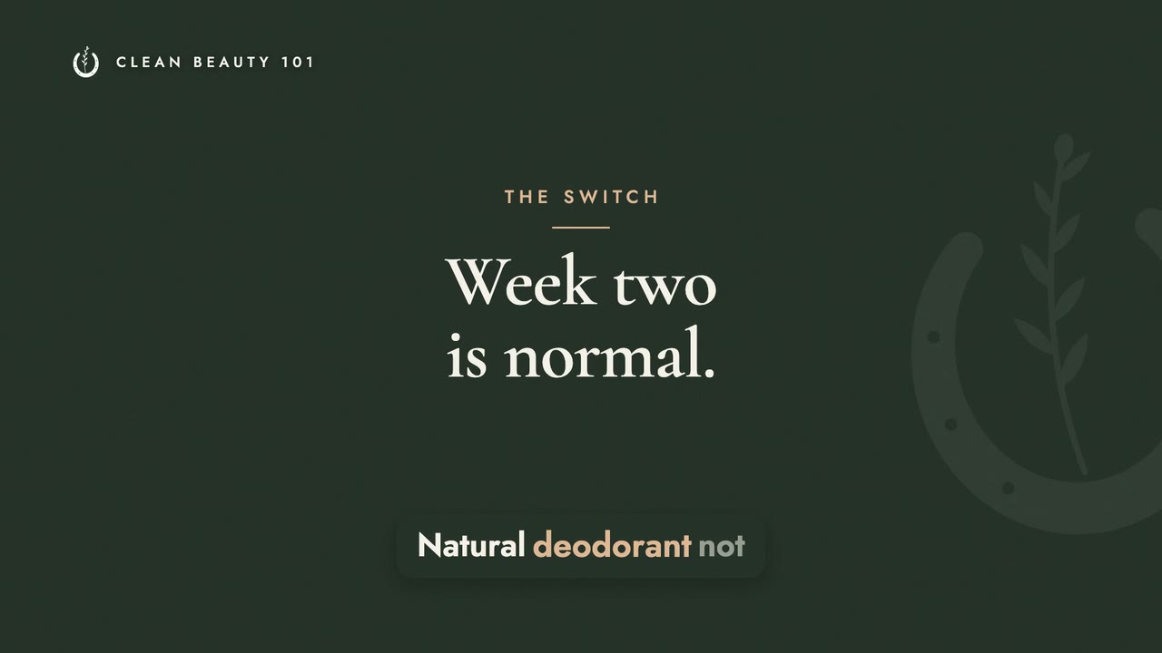 Week Two of Natural Deodorant Is Normal