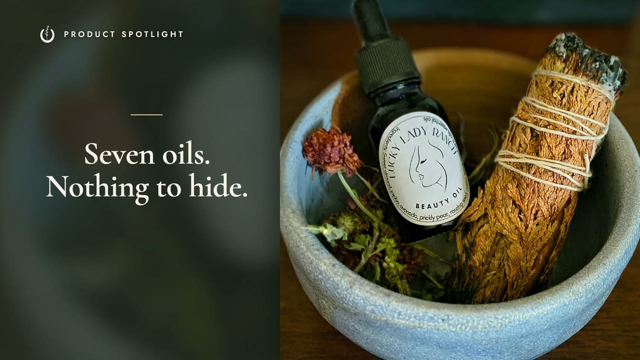 Seven Oils. Nothing to Hide.