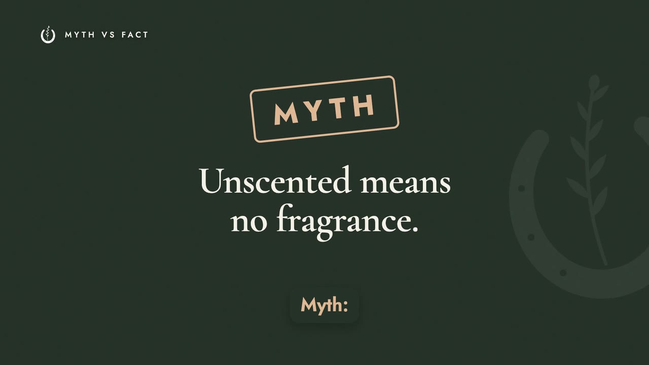 Myth: Unscented Means No Fragrance