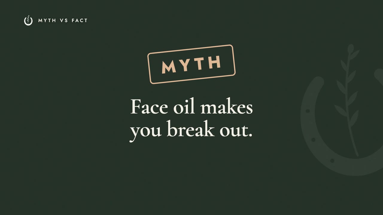 Myth: Face Oil Will Make You Break Out